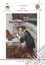 Pietro Domenico Olivero 1679-1755. Narratore di vita popolare e illustratore del suo tempo libro