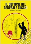 Il bottone del generale Zucchi libro