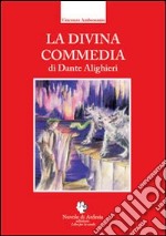 La Divina Commedia di Dante Alighieri