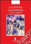 La Divina Commedia di Dante Alighieri libro