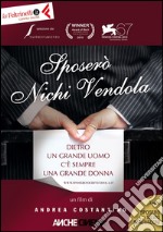 Sposerò Nichi Vendola. DVD. Con libro