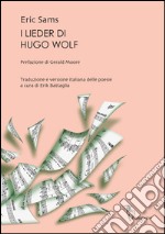 I Lieder di Hugo Wolf libro