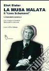 La musa malata. Il «caso Schumann». Compositori e patologie. Con tre saggi sui sonetti di Shakespeare e altri scritti libro