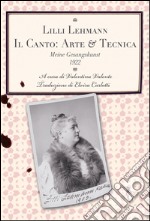 Il canto. Arte e tecnica. Meine Gesangskunst (1922)