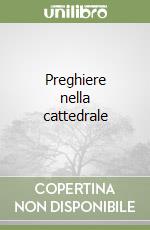 Preghiere nella cattedrale libro