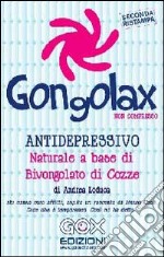 Gongolax non compresso. Antidepressivo naturale a base di vongolato di cozze