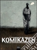 Komikazen 2010. Festival del fumetto di realtà libro