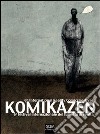 Komikazen 2010. Festival del fumetto di realtà libro di Stamboulis E. (cur.)