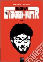 Etakan api. The evergreen hunter libro