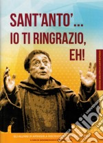 Sant'Anto'... io ti ringrazio, eh! Gli alunni di Afragola riscrivono due film di Totò libro