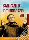 Sant'Anto'... io ti ringrazio, eh! Gli alunni di Afragola riscrivono due film di Totò libro