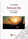 Poesia per Dio. Raccolta di poesie a tema religioso libro di Salomone Felicia