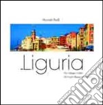 En Liguria. Tra villaggi e colori-Amidst villages and colors. Ediz. bilingue