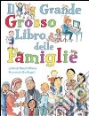 Il grande grosso libro delle famiglie libro