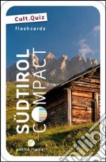 Südtirol compact. Flashcards. Die Quizkarten über Südtirol libro