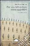 Per una letteratura senza aggettivi libro