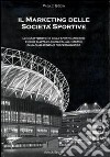 Il marketing delle società sportive libro