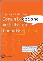 Comunicazione mediata da computer. Blog