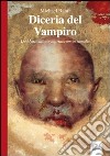 Diceria del vampiro. De masticatione mortuorum in tumulis libro