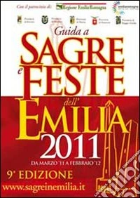 Guida a sagre e feste dell'Emilia 2011
