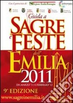 Guida a sagre e feste dell'Emilia 2011