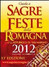 Guida a sagre e feste della Romagna 2012 libro