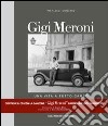 Gigi Meroni. Una vita a tutto campo. Con CD Audio libro di Comerio Pierluigi