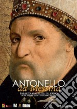 Antonello da Messina (Palermo, 14 dicembre 2018-10 febbraio 2019). Ediz. illustrata libro