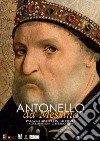 Antonello da Messina (Palermo, 14 dicembre 2018-10 febbraio 2019). Ediz. illustrata libro di Villa G. C. F. (cur.)