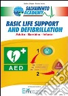 Basic life support and defibrillation. Adulto, bambino, infante libro