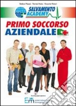 Primo soccorso aziendale libro