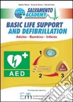 Basic life support and defibrillation. Adulto, bambino, infante libro