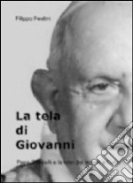 La tela di Giovanni. Papa Roncalli e la crisi dei missili a Cuba