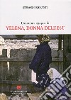 L'anonima epopea di Yelena donna dell'Est libro