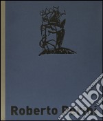 Roberto Perini. Il flusso che capovolge i giorni. Ediz. illustrata