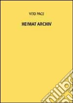 Vito PAce. Heimat Archiv