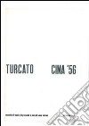 Turcato e la Cina. Specimen dell'opera originale. Ediz. illustrata. Con DVD libro