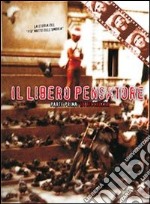 Il libero pensatore. Con DVD. Vol. 1: La ricchezza libro