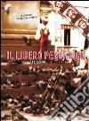 Il libero pensatore. Con DVD. Vol. 1: La ricchezza libro