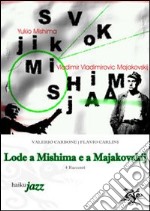 Lode a Mishima e a Majakovskij libro