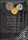 Le monete di Roma. Augusto. Vol. 1: Il triumvirato libro