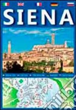 Siena. Ediz. italiana, inglese e francese