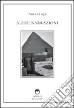 Altre narrazioni. Ediz. illustrata