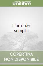 L'orto dei semplici libro