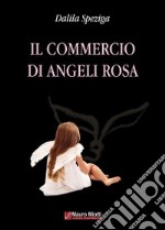 Il commercio di angeli rosa