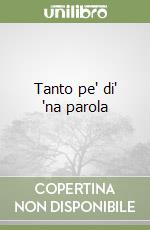 Tanto pe' di' 'na parola libro