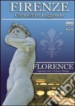 Firenze. Curiosità e leggende. Ediz. italiana e inglese. DVD libro