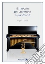 5 melodie per vibrafono e pianoforte libro