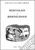 Bertoldo e Bertoldino. Dialogus salomonis et Marcolfi libro