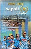 2004-2014 Napoli 10 e lode libro